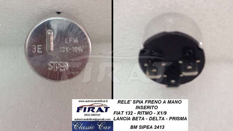 RELE' SPIA FRENO A MANO FIAT 132 - RITMO - X1/9 - BETA - DELTA - Clicca l'immagine per chiudere